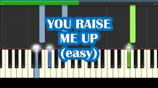 Video thumbnail of "You Raise Me Up Easy Piano Tutorial"