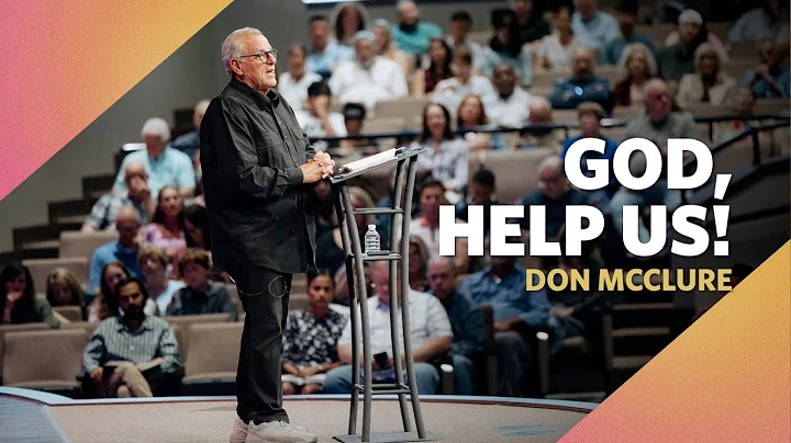 God, Help us!  |  Habakkuk 1-2  |  Don McClure