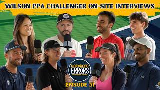 Wilson PPA Challenger On-Site Player Interviews, Ep.31