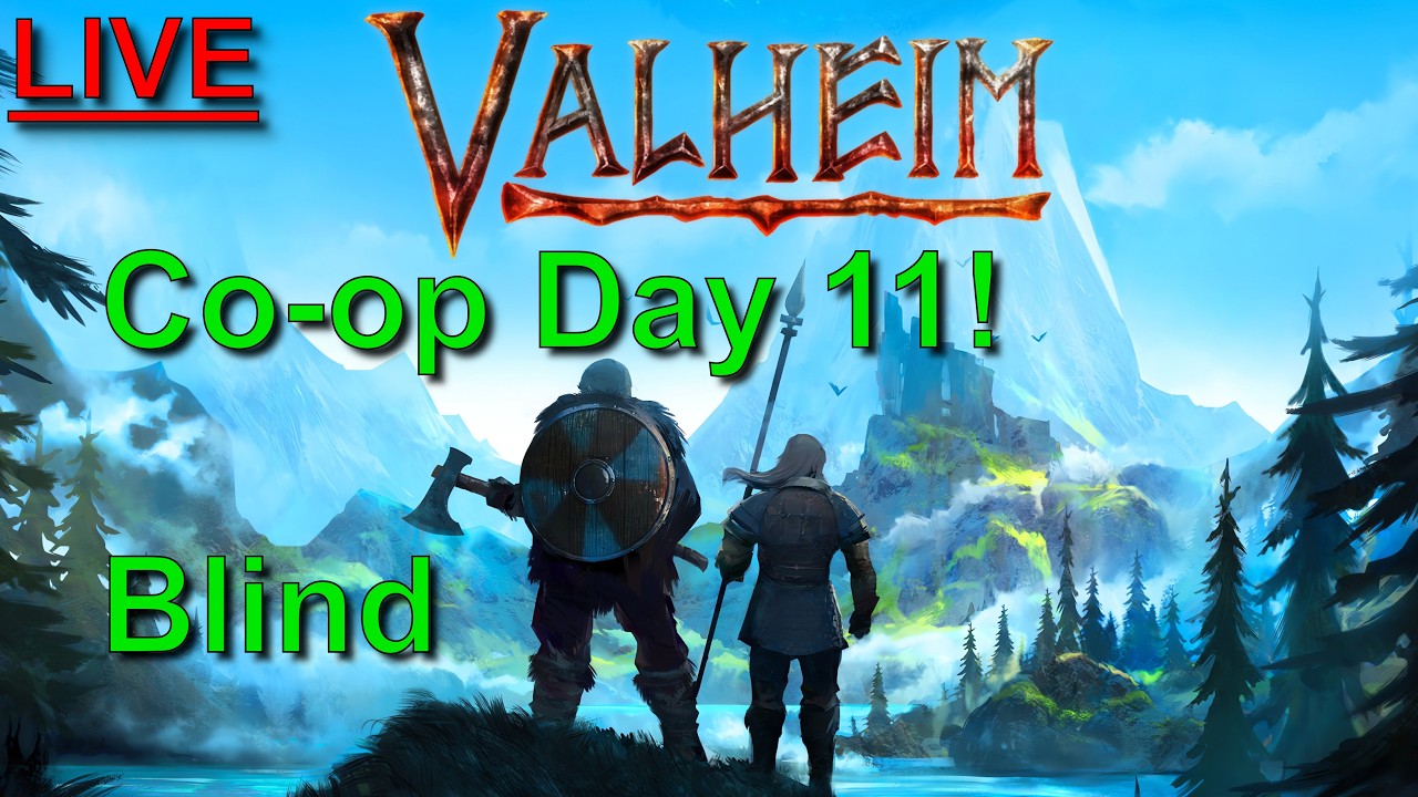 LIVE | Valheim BLIND! Co-op Day 11! ft. Mayormegabytes!