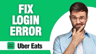 How To Fix And Solve Uber Eats Login Error ( Tutorial )