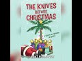 Audio Book Review: The Knives Before Christmas by J. Kent Holloway