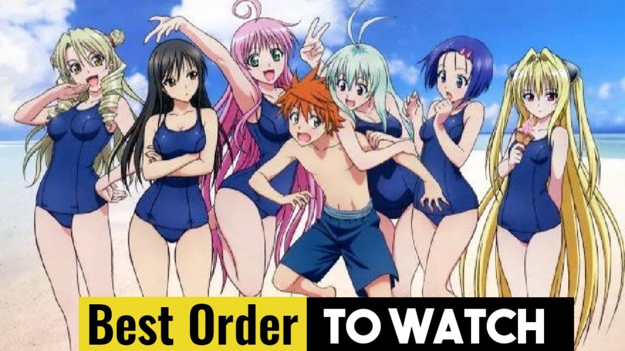 How To Watch To Love Ru In The Right Order 