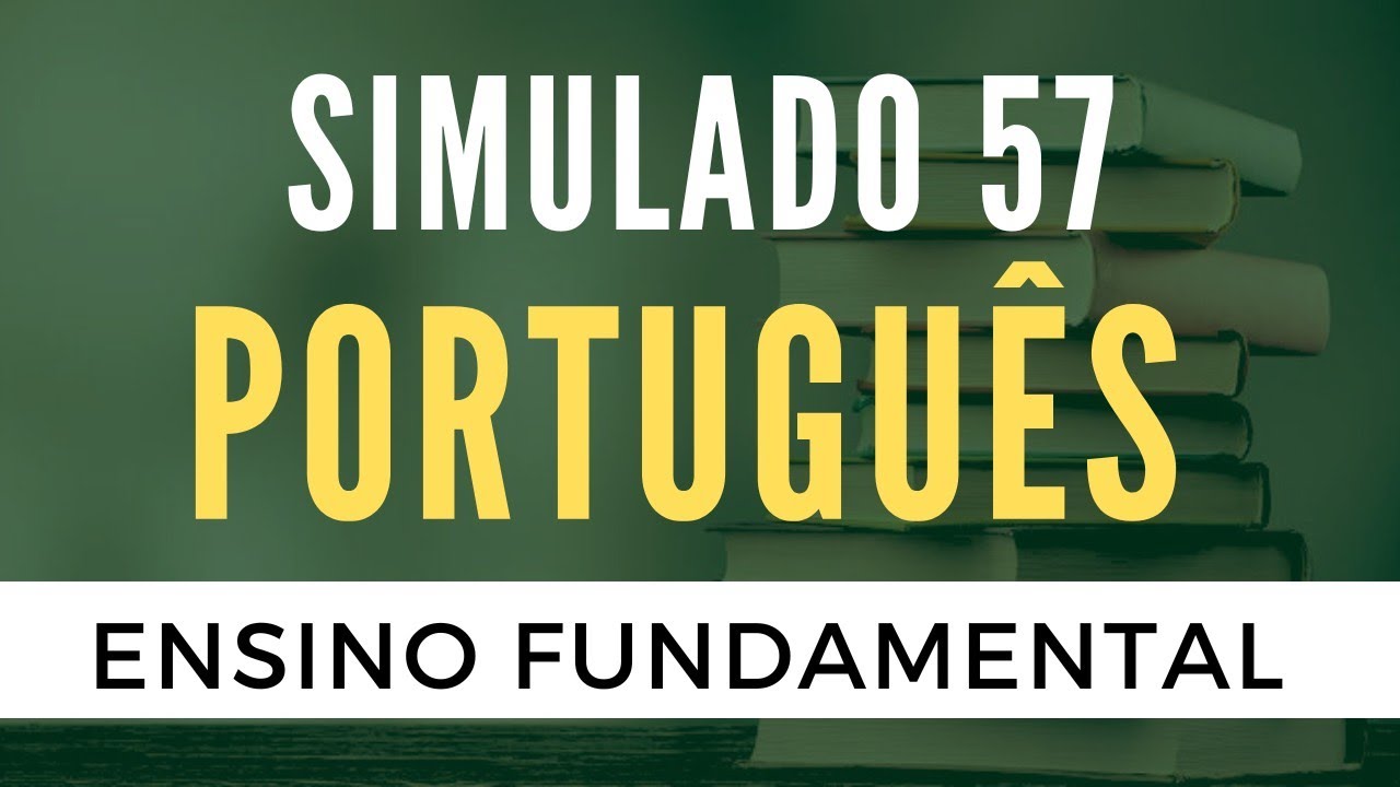 Português para Concursos - Simulado 57 - Ensino Fundamental