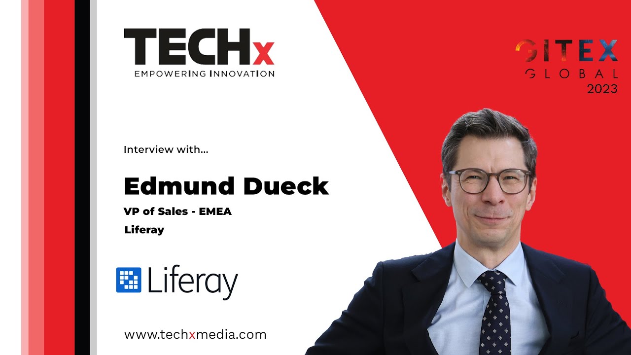Делайте больше меньшими средствами | Эдмунд Дьюк из Liferay о цифровом опыте на выставке GITEX 2023