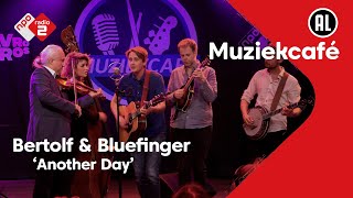 Video thumbnail of "Bertolf & Bluefinger - Another Day | NPO Radio 2"