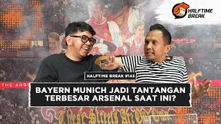 Download Lagu Halftime Break #143 - Aman di Puncak Klasemen, Arsenal Siap Jamu Bayern München! MP3