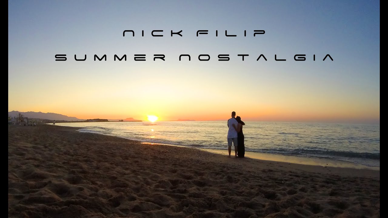 Nick Filip - Summer Nostalgia (Official Music Video)