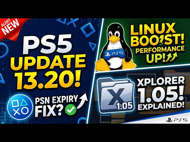 PS5 13.20 UPDATE 🚨 PSN Expiry FIX? Linux BOOST & Xplorer 1.05