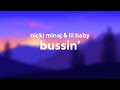 Nicki Minaj & Lil Baby — Bussin’ (Lyrics)