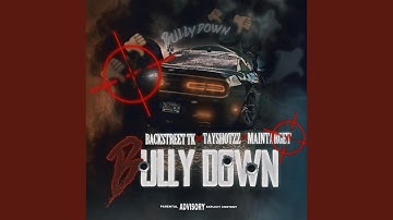 Bully Down (feat. Backstreet Tk & Maintarget)