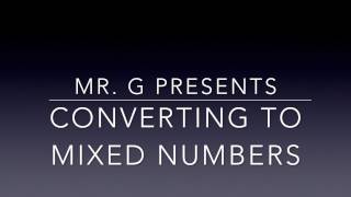Converting to Mixed Numbers from Fractions Greater than One
