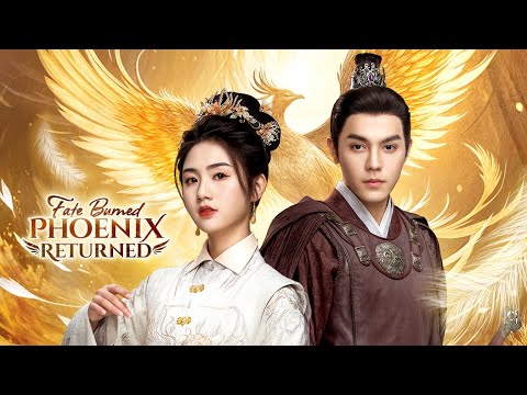 Fate Burned, Phoenix Returned EP1-10 poster