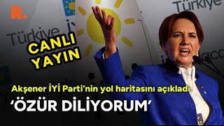Meral Akşener İyi̇ Partinin Yol Haritasını Açıkladı