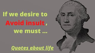 Top 15 George Washington Quotes about Life| Motivational Quotes| Quotes about Life| #famousquotes