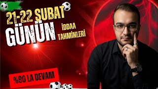 %90 La Devam Edi̇yoruz 21 22 Şubat İddaa Tahminleri