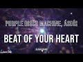 Purple Disco Machine, ÁSDÍS - Beat Of Your Heart (Lyrics)