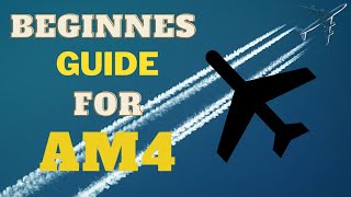 How to start your airline right on Airlines Manager 4 | AM4 Beginners Guide Ep 1