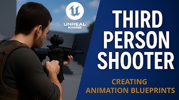Create Your Own Third Person Shooter Game in Unreal Engine 5 | Animations Blueprint Part1