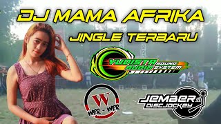 DJ MAMA AFRIKA || Jingle terbaru yudista audio || support wer wer comunity