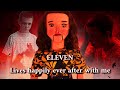 ELEVEN lives￼ happily ever after with me￼ #strangerthings4