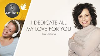 🕊️|🎙️ I Dedicate All My Love To You - Teri DeSario - Instrumental with lyrics