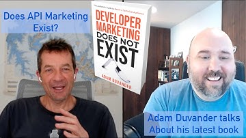 Does API Marketing Exist? Adam DuVander talks about his latest book