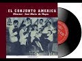 El Conjunto América - 30 Exitos de Oro ►HQ◄