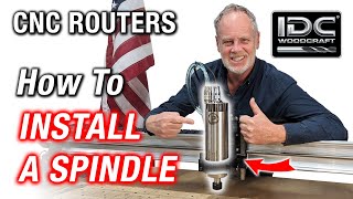 How to Install a Spindle on Your CNC Router