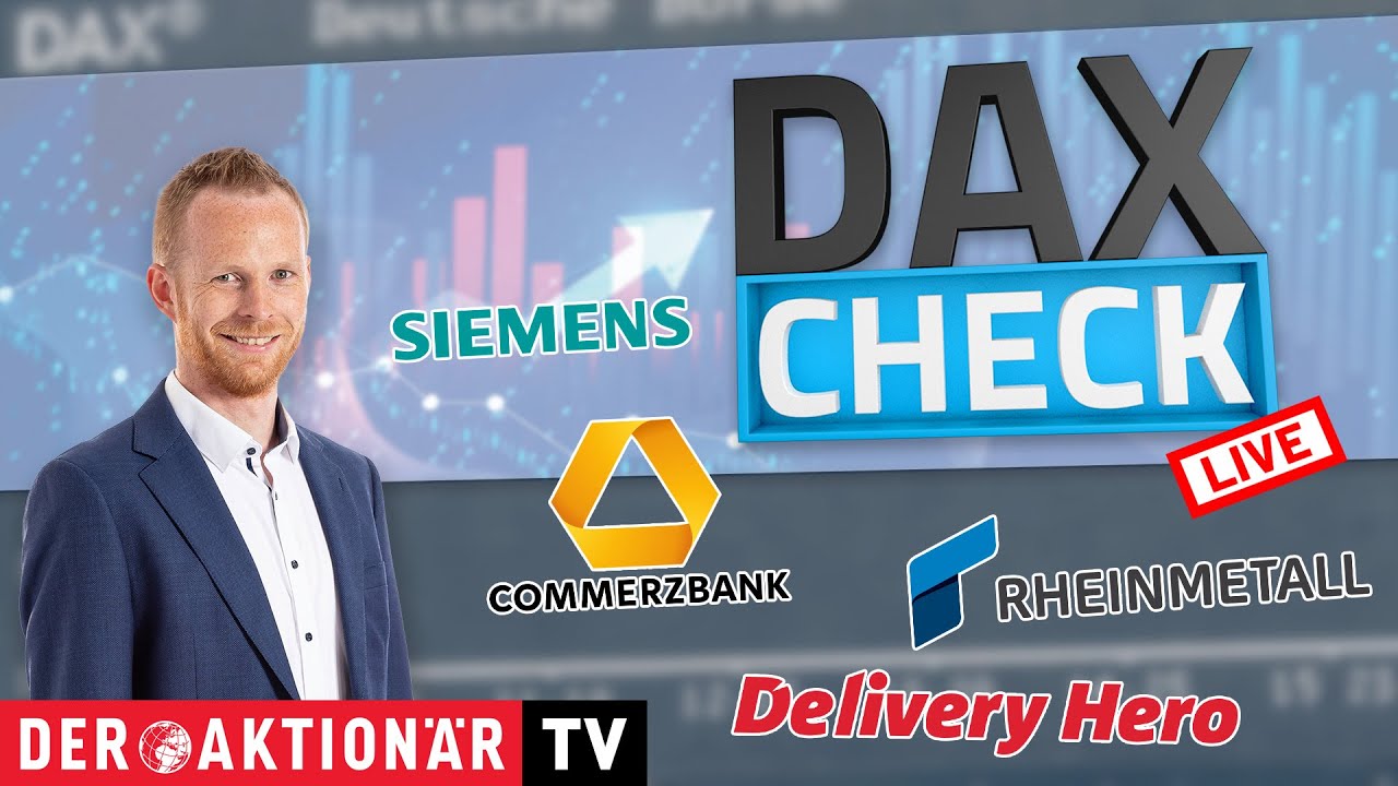 DAX Check LIVE Commerzbank Delivery Hero Douglas Rheinmetall dax-check-live-commerzbank-delivery-hero-douglas-rheinmetall