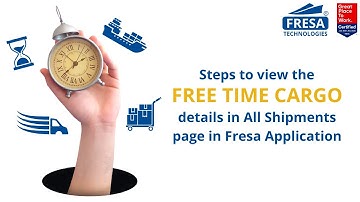 Steps to view the Free Time Cargo details in Fresa Application in Fresa Application