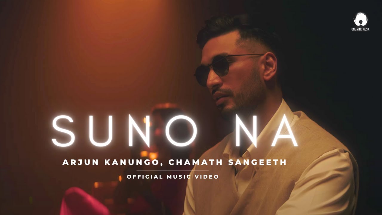 Arjun Kanungo   Suno Na Official Music Video  Chamath Sangeeth  Murtuza Gadiwala  1mindmusic