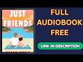 Just Friends by Haley Pham [Full Audiobook Free]