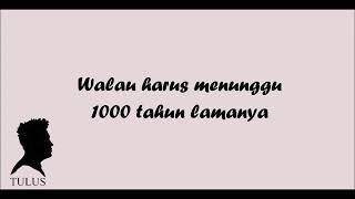WA Story / Tulus - 1000 tahun