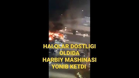 HALQLAR DOSTLIGI OLIDA HARBIY MASHINA YONIB KETDI