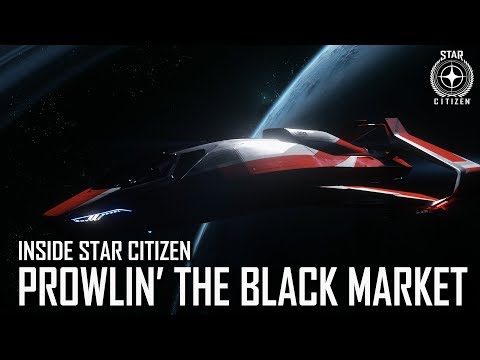 Inside Star Citizen: Prowlin' the Black Market | 3.5 Ep. 6