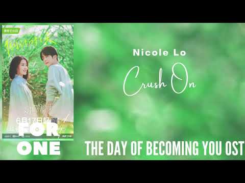 Nicole Lo – Crush On (The Day of Becoming You OST)