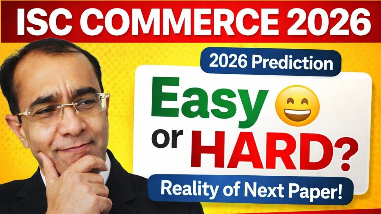 ISC Commerce Exam 2026 Easy or Hard? 🔥 Paper Pattern, Difficulty Level & Final Prediction |Tej Guru 