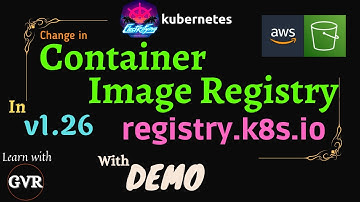Kubernetes v1.26 - Change in container image registry registry.k8s.io
