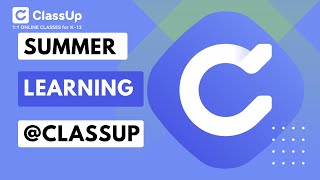 Classup Make Your Summer Count