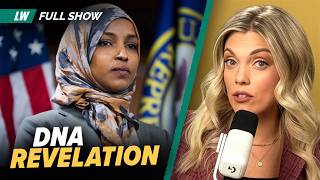 Feds Seize Ilhan Omar’s DNA, Plus FBI Arrests Informant | Ep 306