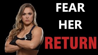 Ronda Rousey | Fear Her Return