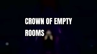 Crown of Empty Rooms | Solace Noir
