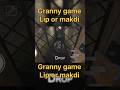 Granny game Lip or makdi || granny kese khelte hai || granny best trick || makdi Granny 🎮 || #games