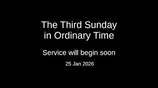 2026-01-25 The Third Sunday in Ordinary Time