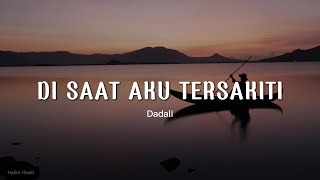 Disaat Aku Tersakiti - Dadali | Cover by Vioshie (LIRIK)