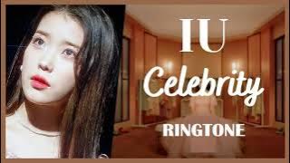 IU - Celebrity RINGTONE (Chorus Parts) | Download Free