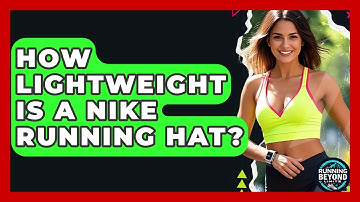 How Lightweight Is A Nike Running Hat? - Running Beyond Limits