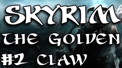 The Elder Scrolls V: Skyrim - The Golden Claw Part 2 (Bleak Falls Barrow Dungeon)
