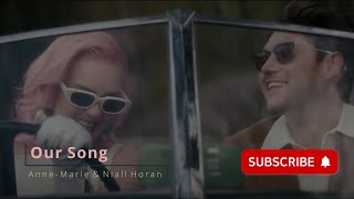 Anne-Marie & Niall Horan - Our Song  (한국어/가사/해석/lyrics)